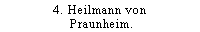 4. Heilmann von Praunheim.